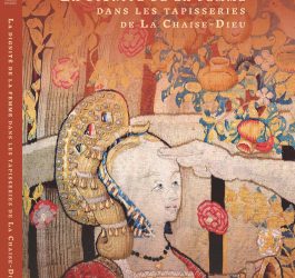 La dignité de la femme dans les tapisseries de La Chaise-Dieu, publié en 2019